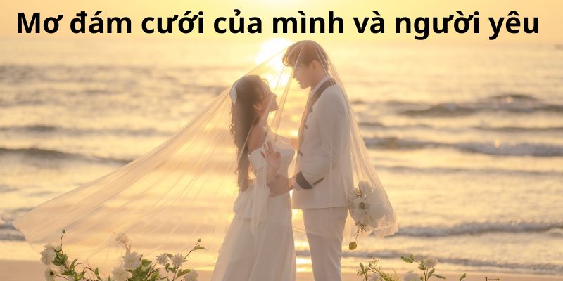 Mơ đám cưới của mình 